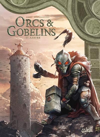 ORCS ET GOBELINS TOME 17 : AZH'RR - BUONFANTINO/JARRY - Soleil Productions