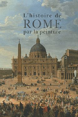 HISTOIRE DE ROME PAR LA PEINTURE -   - CITADELLES