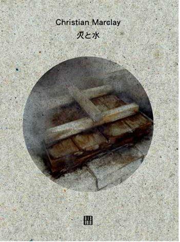 FIRE et WATER - CHRISTIAN MARCLAY - Dis voir