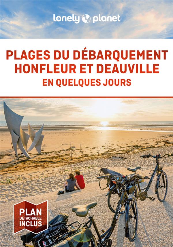 PLAGES DU DEBARQUEMENT, HONFLEUR ET DEAUVILLE EN QUELQUES JOURS (EDITION 2024) - LONELY PLANET - LONELY PLANET