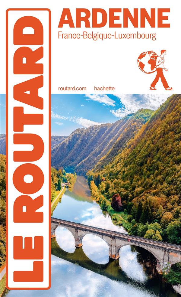 GUIDE DU ROUTARD : ARDENNE (FRANCE - BELGIQUE - LUXEMBOURG) (EDITION 2024) - COLLECTIF - HACHETTE