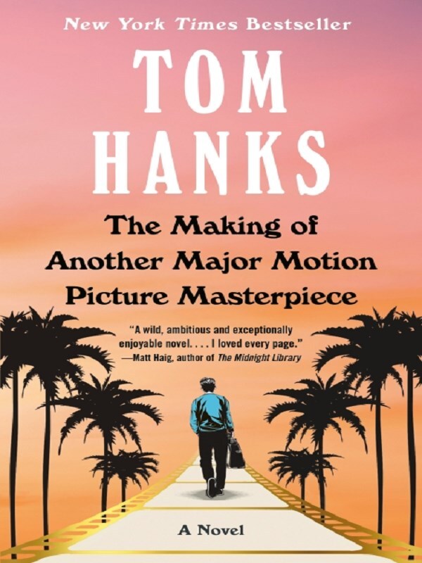 The Making of Another Major Motion Picture Masterpiece -  Hanks, Tom, Tom Hanks - VINTAGEBOOK