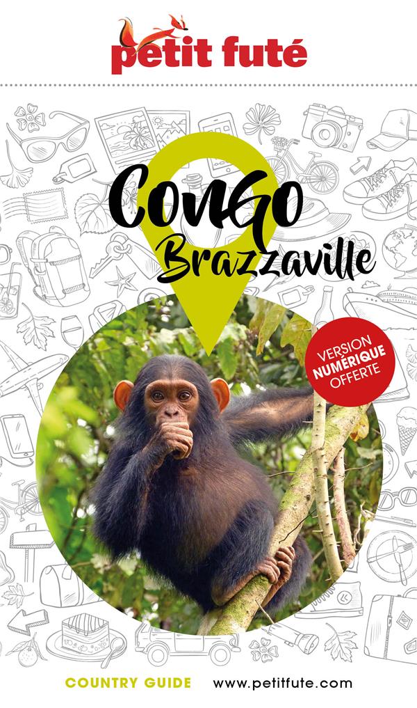 COUNTRY GUIDE : CONGO BRAZZAVILLE (EDITION 2022) - AUZIAS D. / LABOURDE - PETIT FUTE