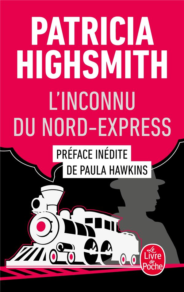 L'INCONNU DU NORD-EXPRESS - HIGHSMITH PATRICIA - LGF/Livre de Poche