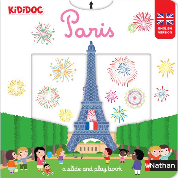 PARIS: A SLIDE AND PLAY BOOK - CHOUX NATHALIE - CLE INTERNAT