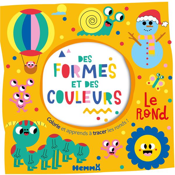DES FORMES ET DES COULEURS : LE ROND - MONSIEUR DUPONT - HEMMA