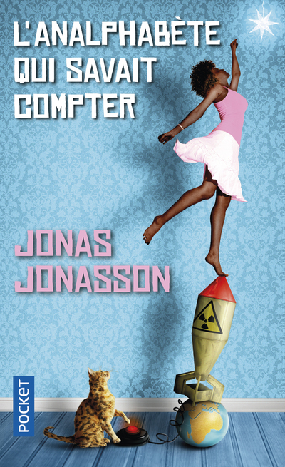 L'Analphabète qui savait compter - Jonasson Jonas, Bruy Carine - POCKET