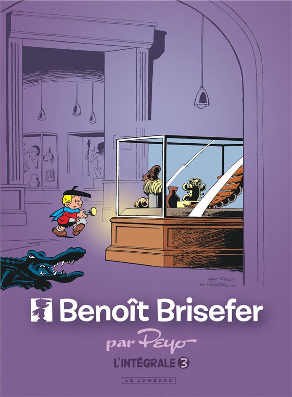 BENOIT BRISEFER : INTEGRALE VOL.3 : T.7 ET HISTOIRES ET GAGS INEDITS - PEYO - LOMBARD