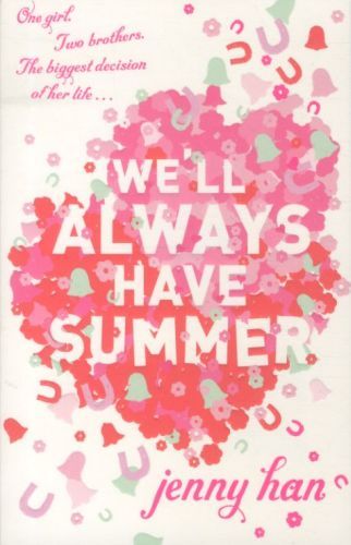 We'll Always Have Summer - Han, Jenny  - PENGUIN UK