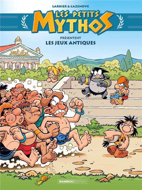 LES PETITS MYTHOS HORS-SERIE : LES JEUX ANTIQUES - LARBIER/CAZENOVE - BAMBOO