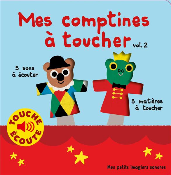 MES COMPTINES A TOUCHER TOME 2 - BILLET - GALLIMARD