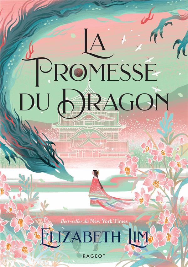 LA PROMESSE DU DRAGON - LIM ELIZABETH - RAGEOT