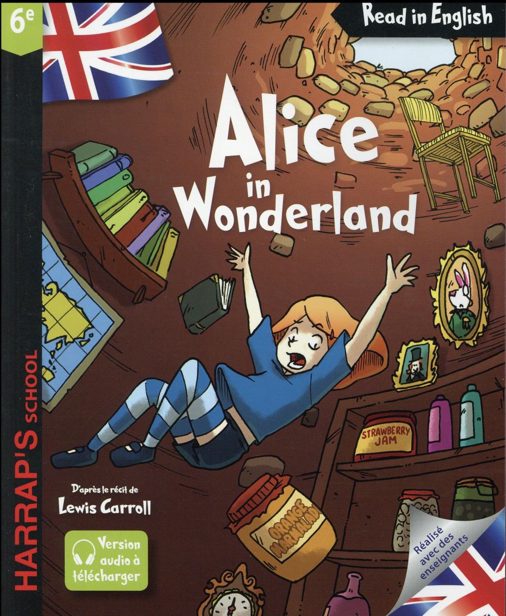 READ IN ENGLISH : ALICE IN WONDERLAND  -  6E - COLLECTIF - Harrap 's