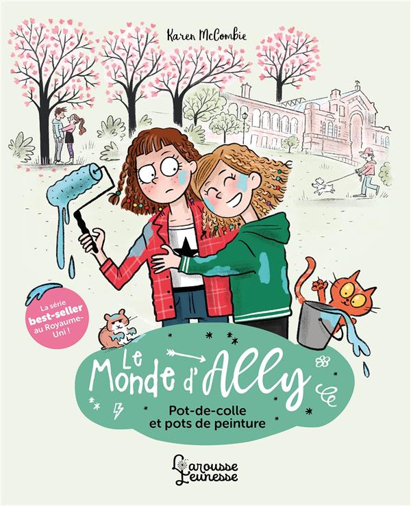 LE MONDE D'ALLY - POT DE COLLE ET POTS DE PEINTURE - MCCOMBIE/MAROGER - LAROUSSE