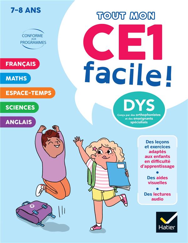 MON CE1 FACILE ! ADAPTE AUX ENFANTS DYS OU EN DIFFICULTE D'APPRENTISSAGE - 8 ANS - TOUT EN UN DYS - BARGE/OVERZEE/RENON - HATIER SCOLAIRE