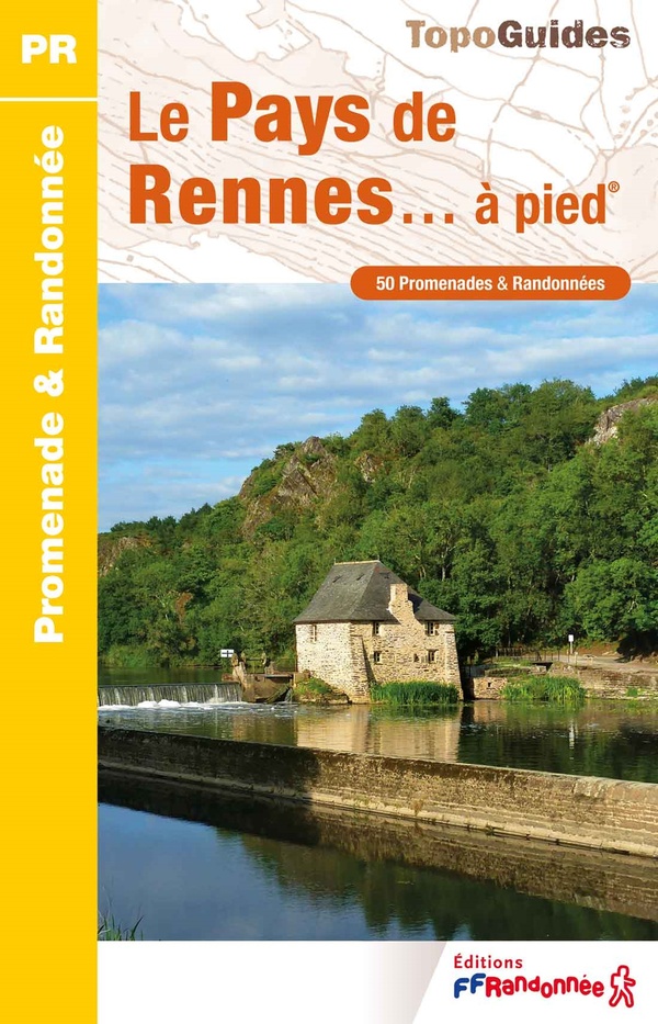 LE PAYS DE RENNES... A PIED - REF P352 - COLLECTIF - FFRP