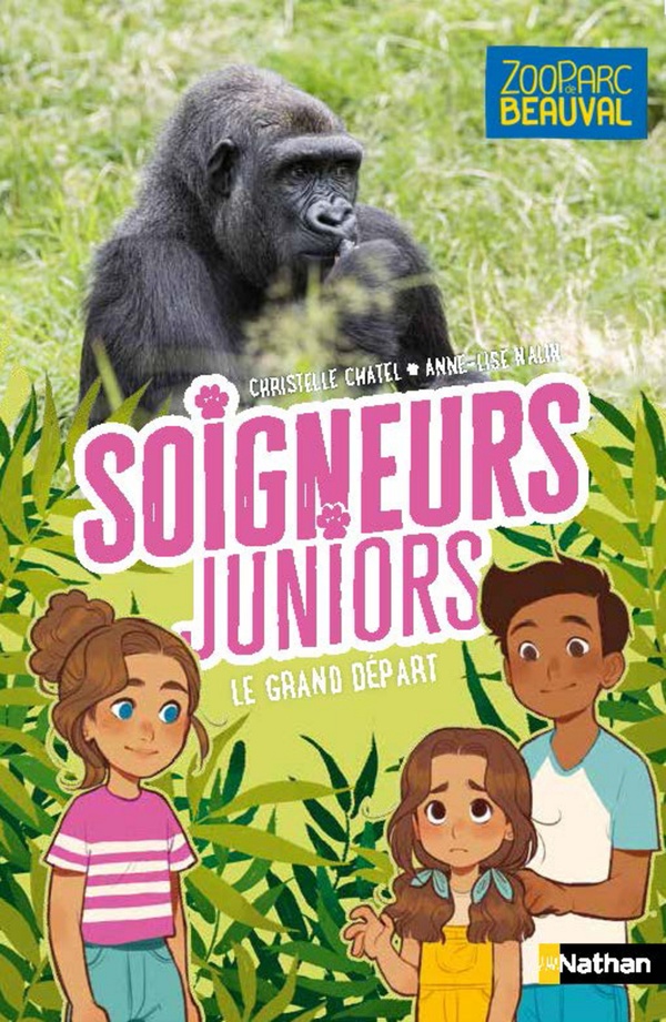 SOIGNEURS JUNIORS TOME 2 : LE GRAND DEPART DES GORILLES - CHATEL/NALIN - CLE INTERNAT