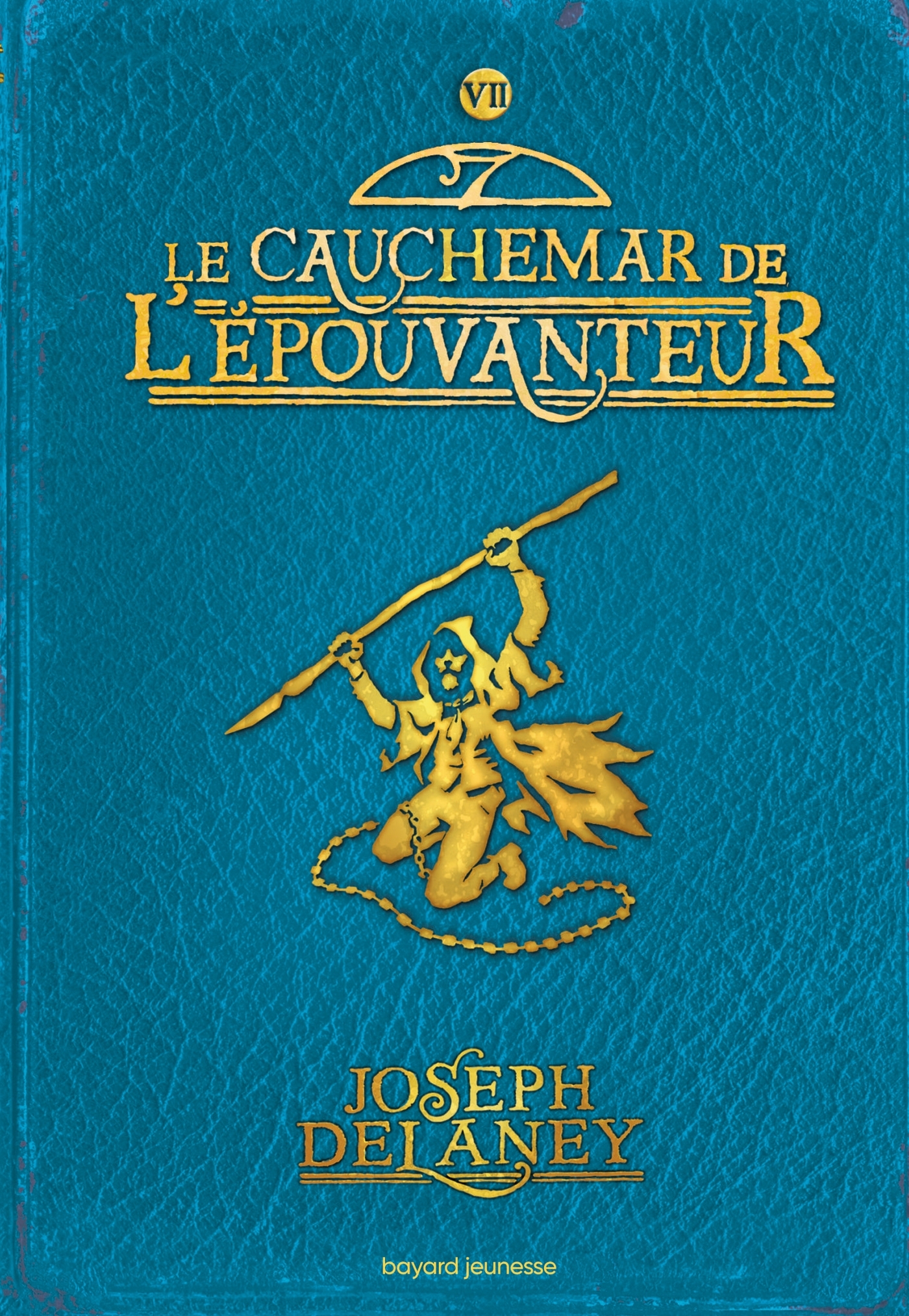 L'Épouvanteur poche, Tome 07 - Delaney Joseph, Delval Marie-Hélène - BAYARD JEUNESSE