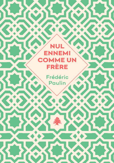 Nul ennemi comme un frère - Paulin Frédéric - AGULLO