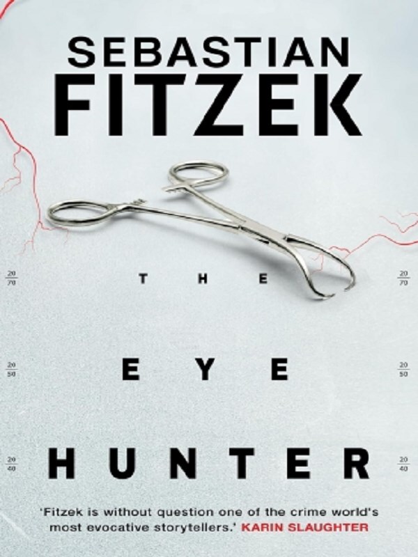 The Eye Hunter -  Fitzek, Sebastian, Sebastian Fitzek - PENGUIN BOOKS