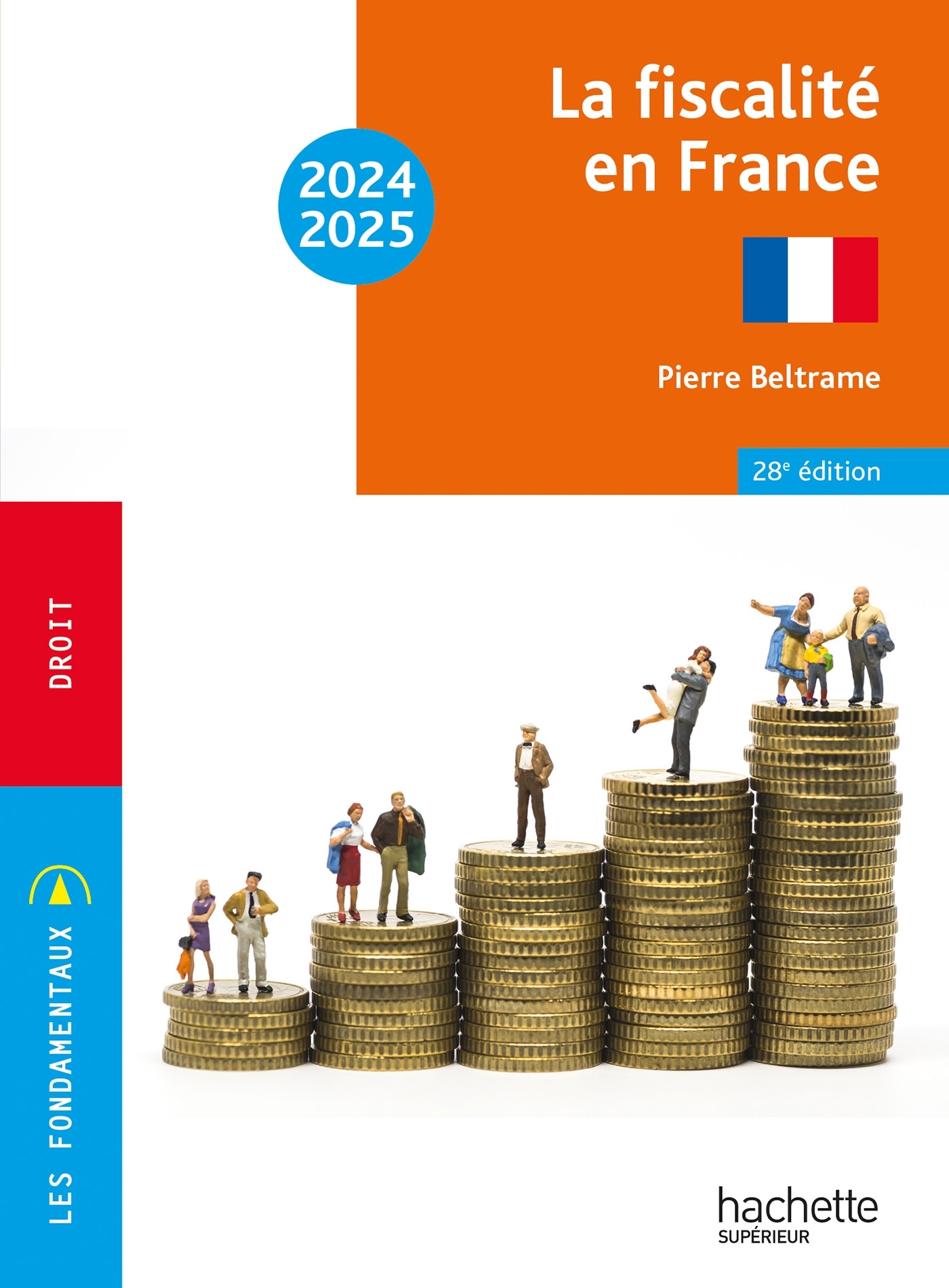 Les Fondamentaux  -  La fiscalité en France 2024-2025 - Beltrame Pierre - HACHETTE EDUC