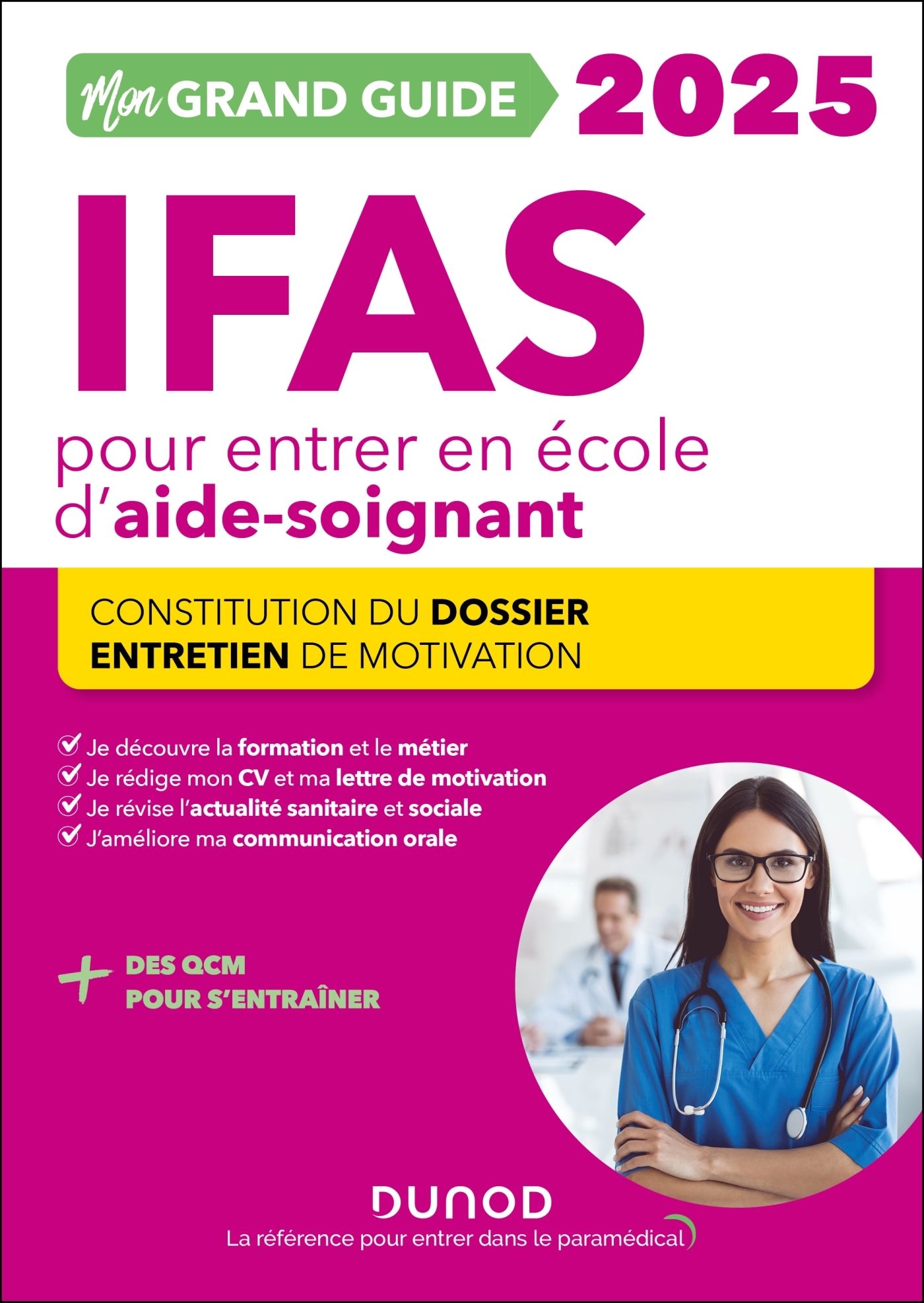 Mon Grand Guide IFAS 2025 pour entrer en école d'aide-soignant - Pelletier Corinne, Rousseau Charlotte - DUNOD