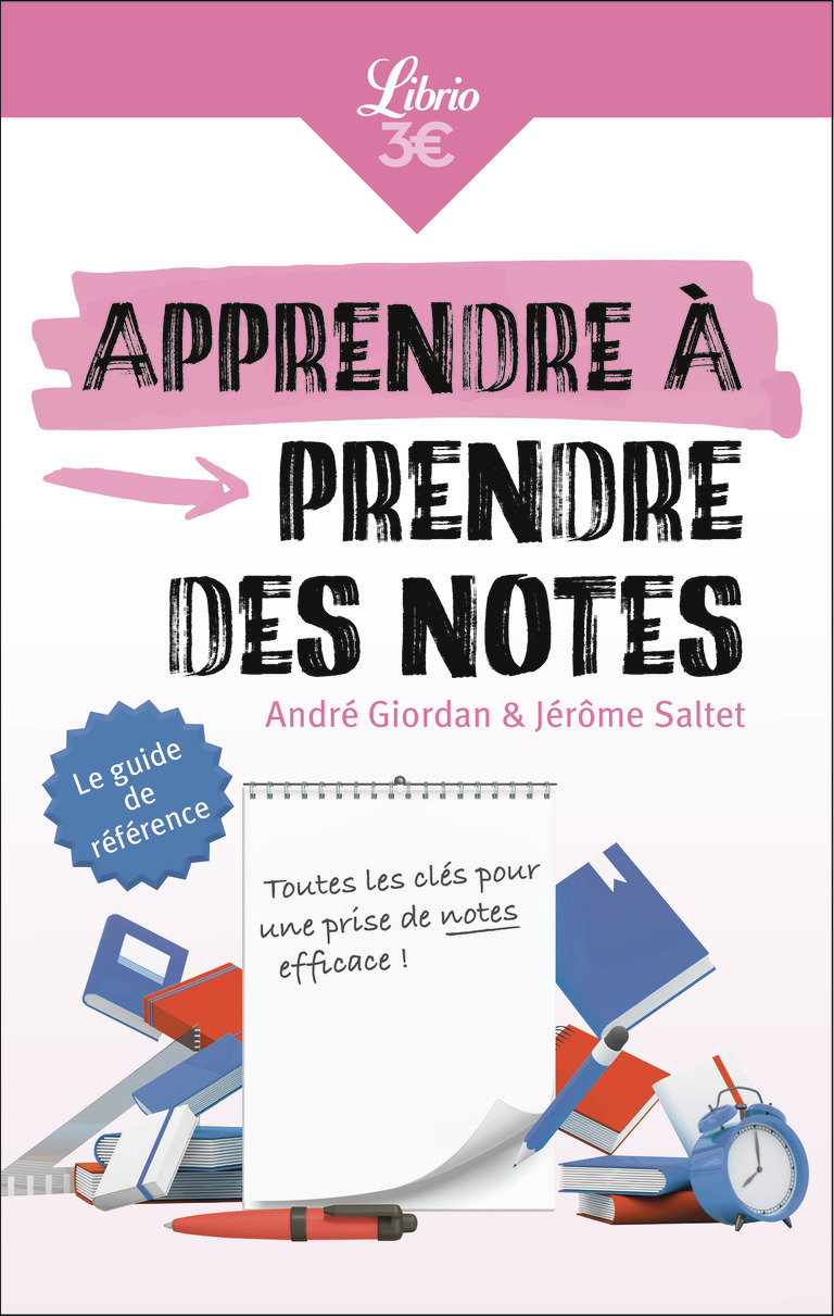 Apprendre à prendre des notes - Giordan André, Saltet Jérôme - J'AI LU