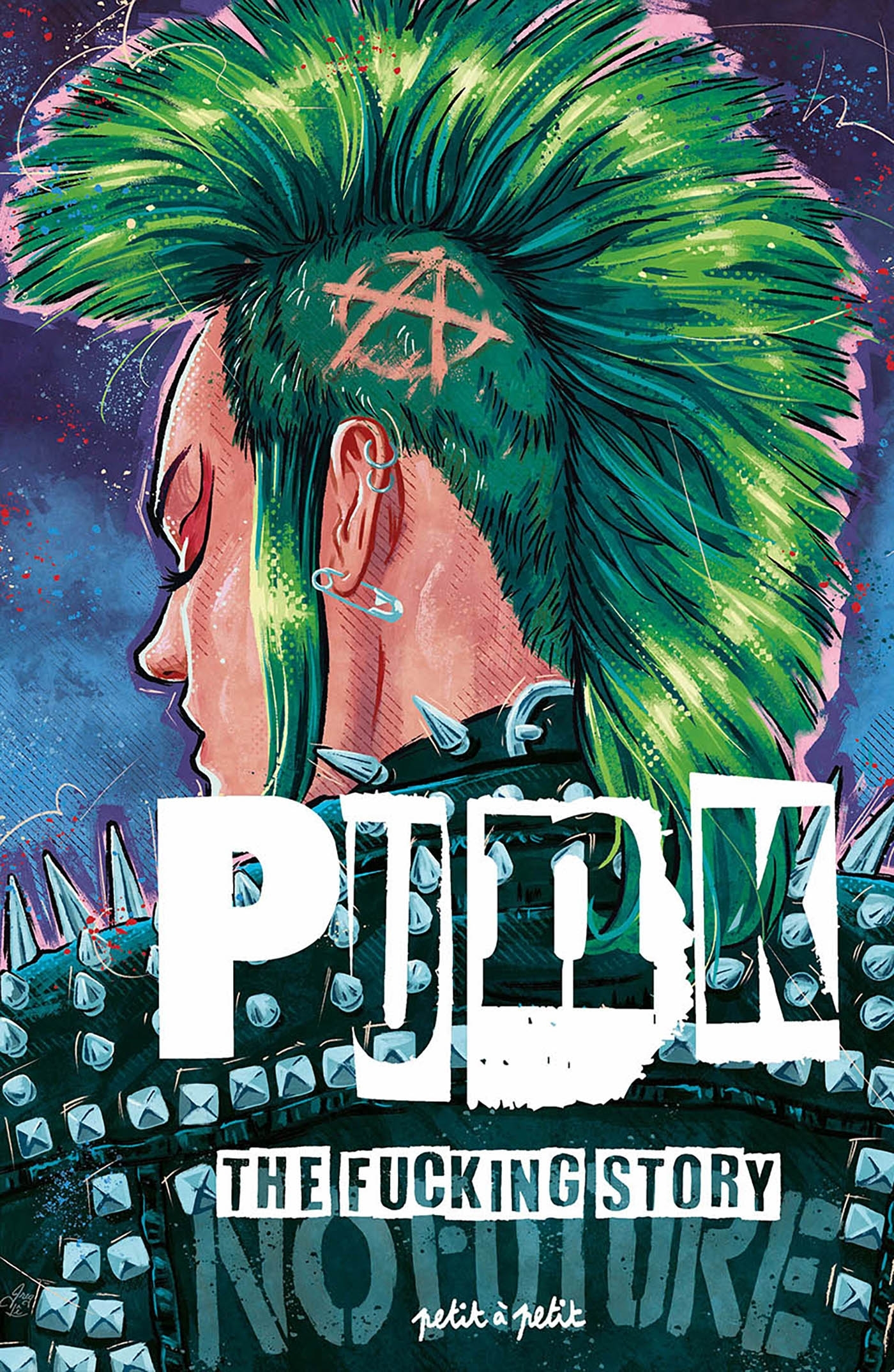 PUNK, The Fucking story - Lamy Thierry, MULTI AUTEURS MULTI AUTEURS, Finet Nicolas, MULTI AUTEURS  - PETIT A PETIT