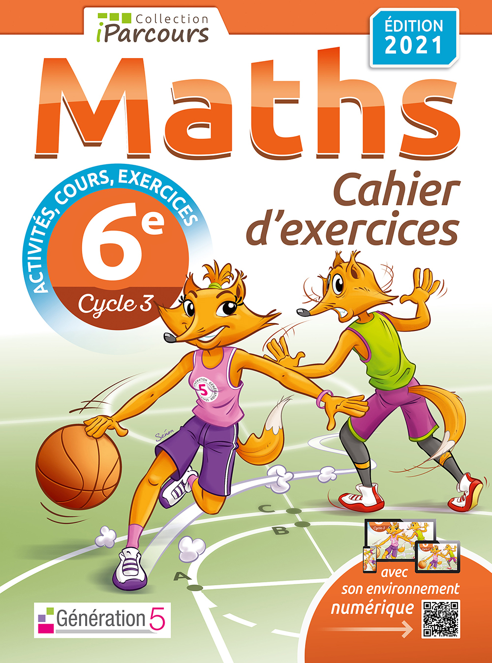 Cahier d'exercices iParcours maths 6e avec cours (édition 2021) - HACHE Katia, HACHE Sébastien - GENERATION 5