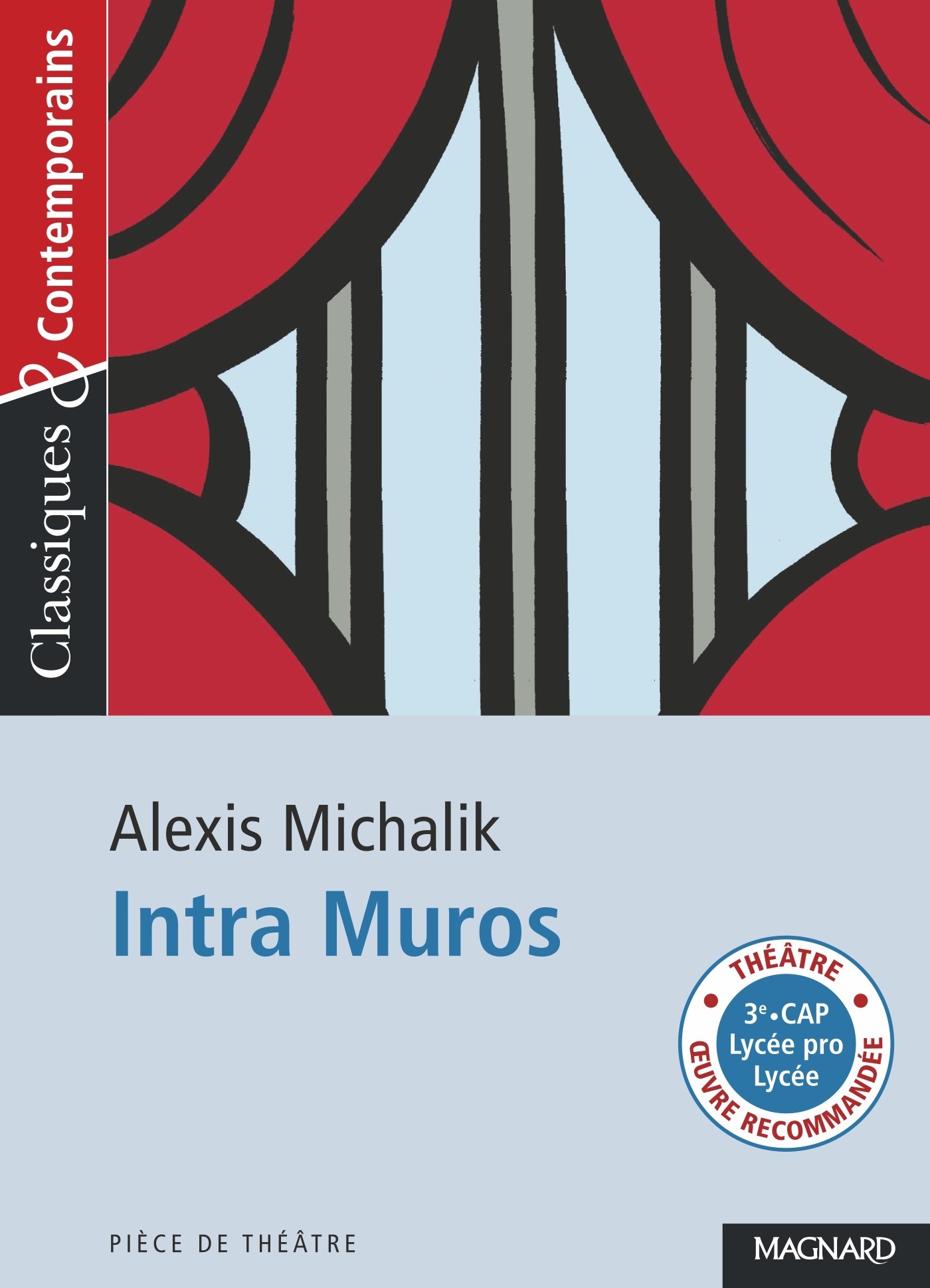 Intra Muros - Classiques et Contemporains - Michalik Alexis, Zolynski Candice - MAGNARD