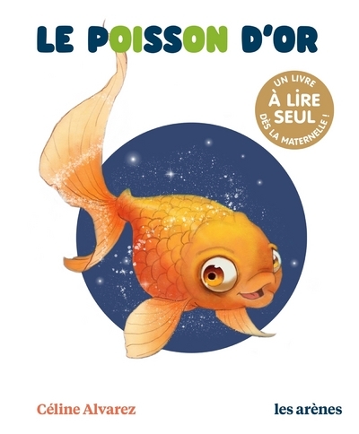Le Poisson d'or - Les Lectures Naturelles - Alvarez Céline, Machado Julie - ARENES