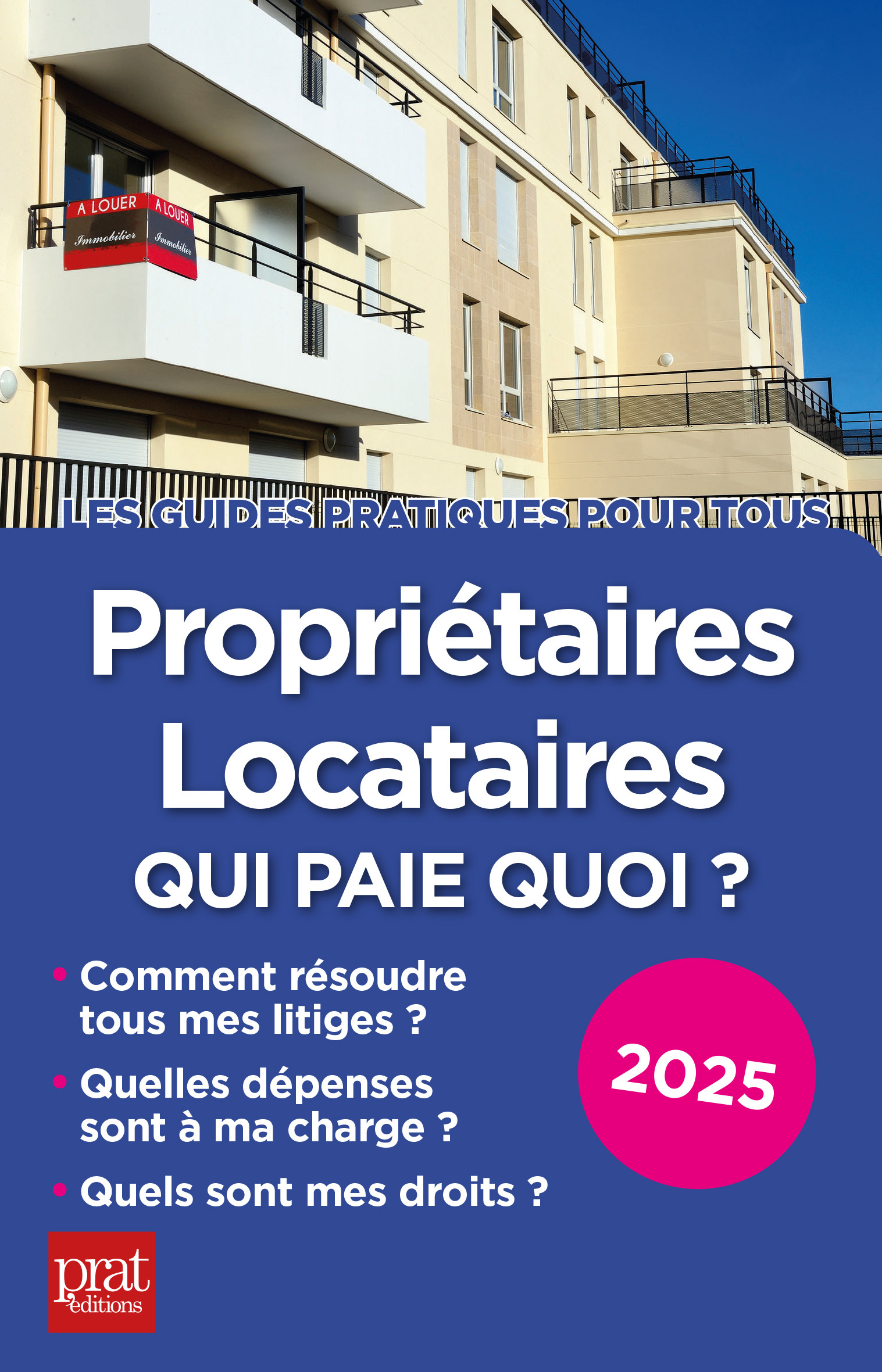 Propriétaires, locataires, qui paie quoi ? 2025 - PATRICIA GENDREY, Michèle Auteuil - PRAT EDITIONS