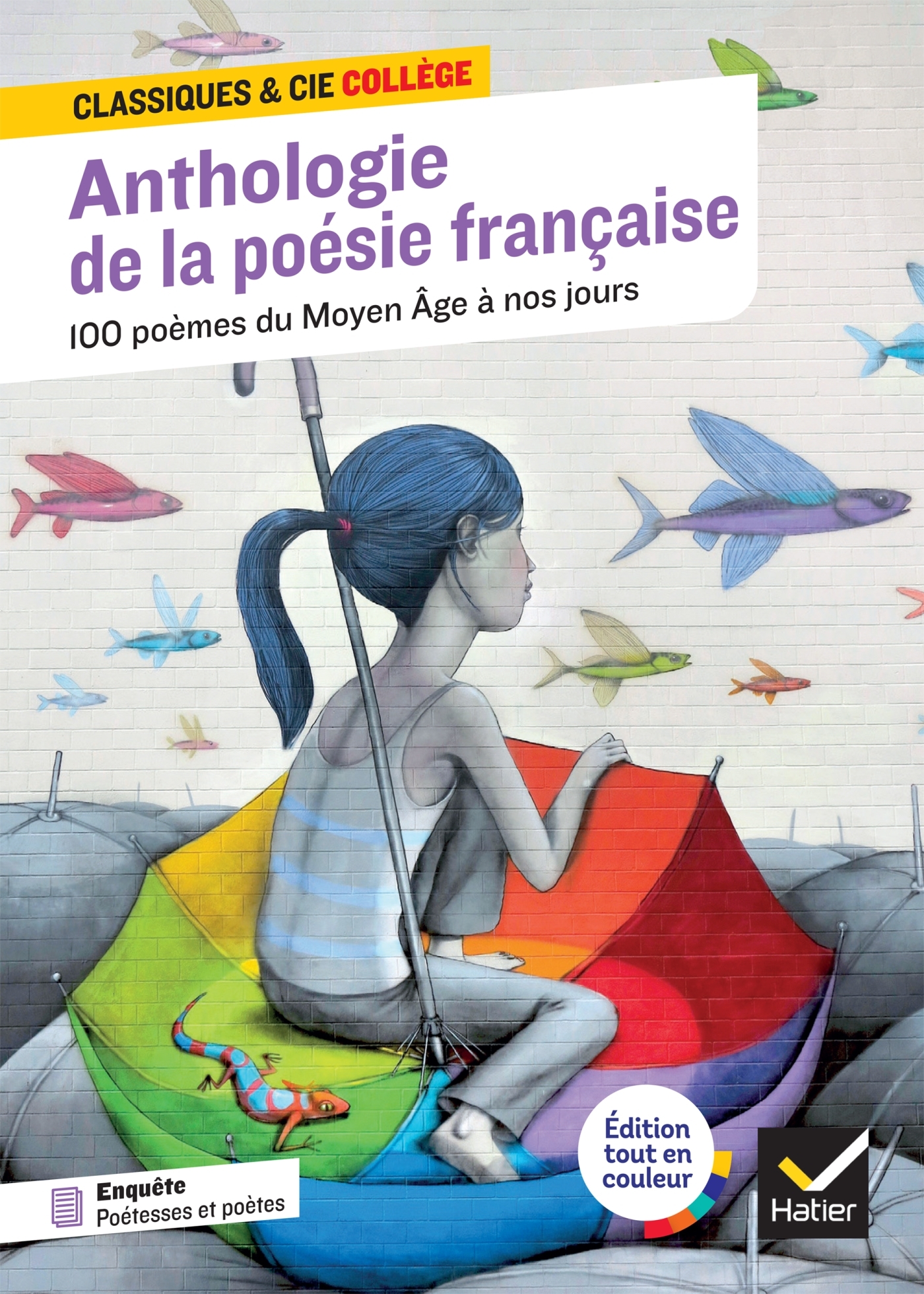 Anthologie de la poésie française : 100 poèmes du Moyen Âge à nos jours, 70 poètes et poétesses - Blandine Cossa - HATIER
