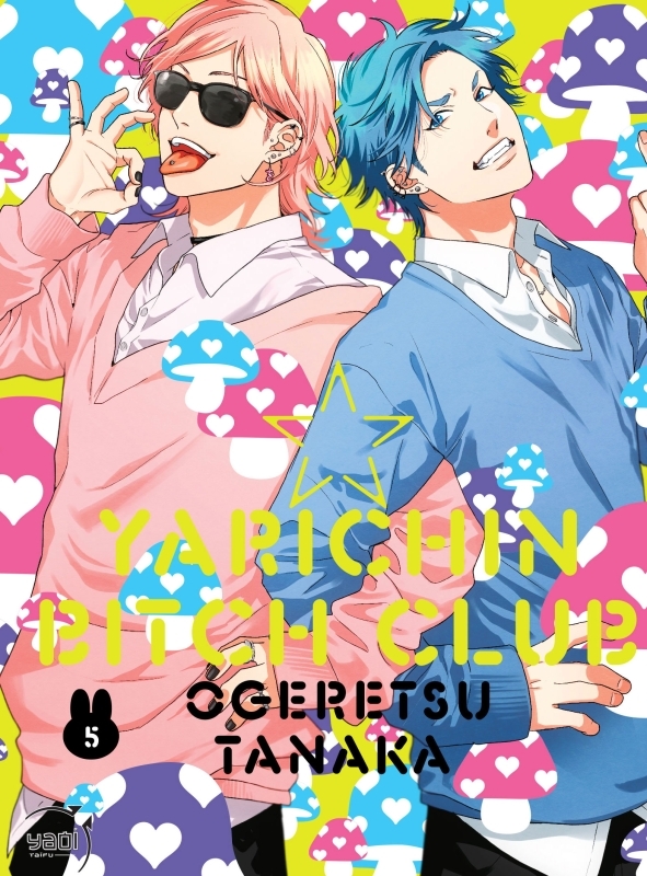 Yarichin Bitch Club T5 - Tanaka OGERETSU - TAIFU COMICS