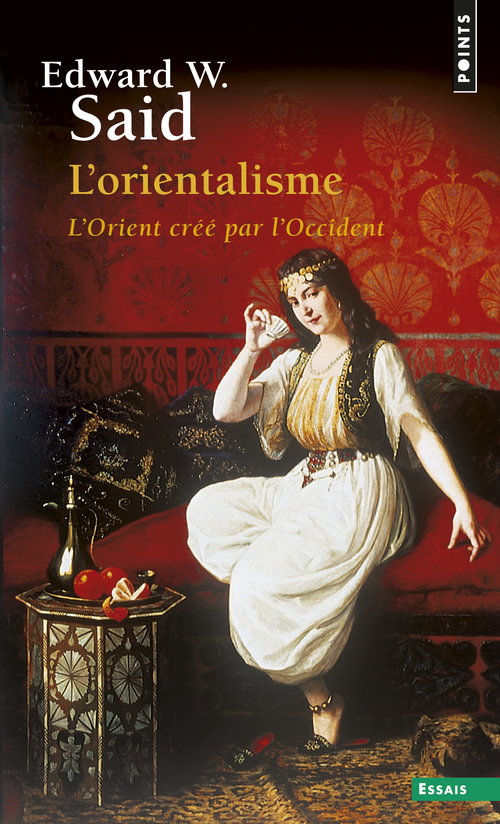 L'Orientalisme - Edward W. Said - POINTS