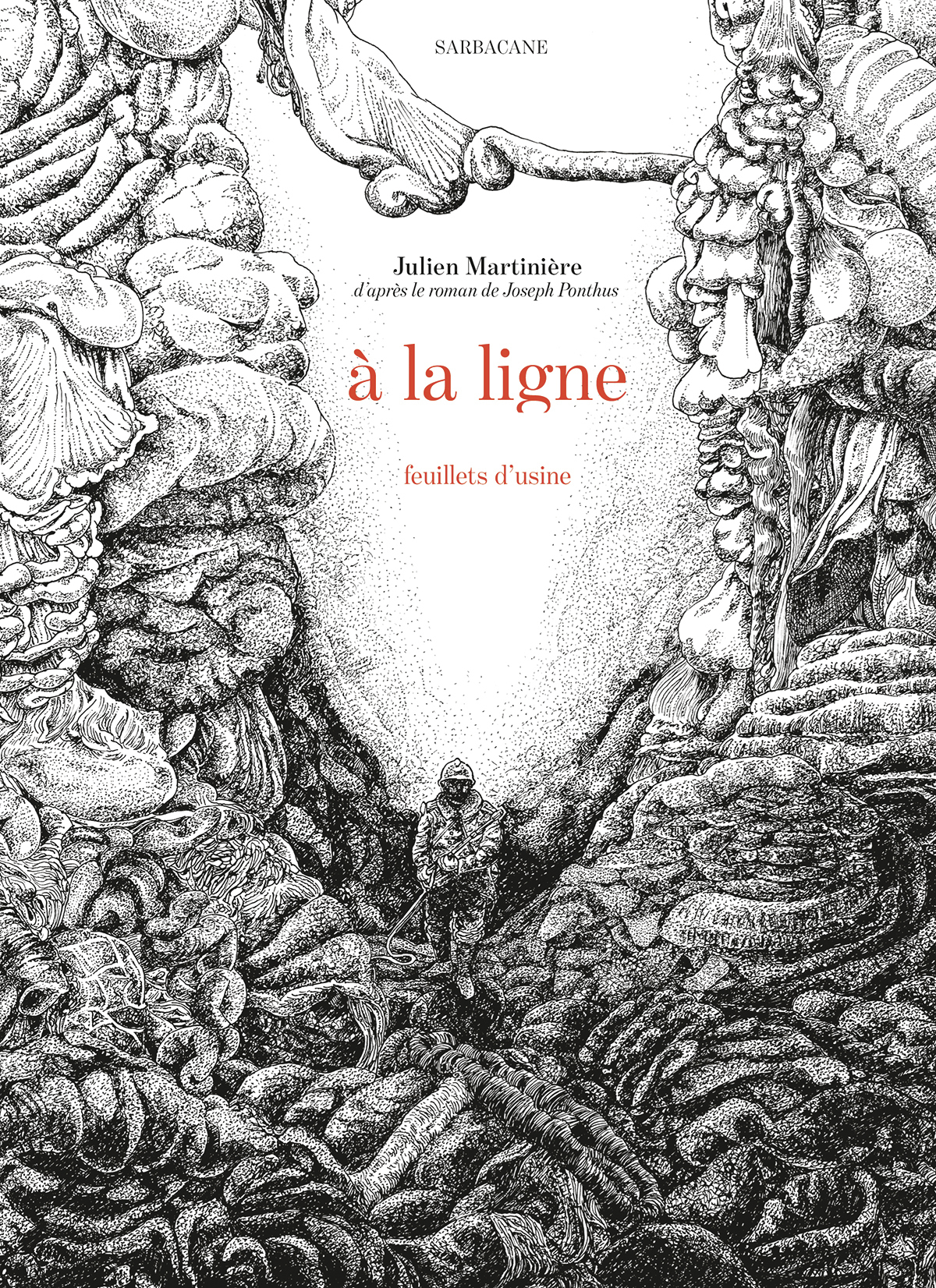 À la ligne -  JULIEN MARTINIERE / JOSEPH PONTHUS, Julien Martinière - SARBACANE