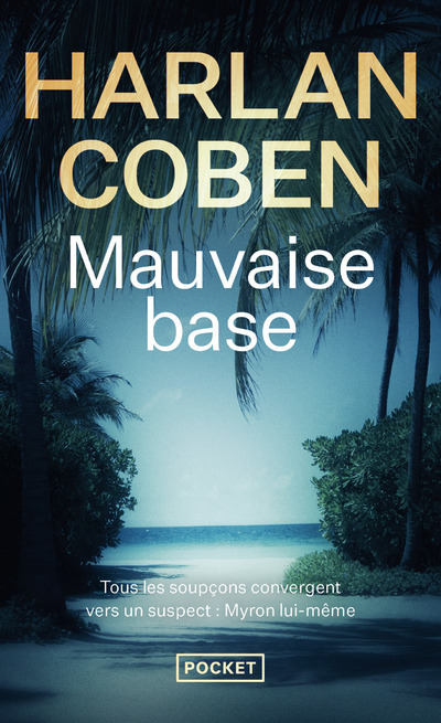 Mauvaise Base - Harlan Coben, Paul Benita - POCKET