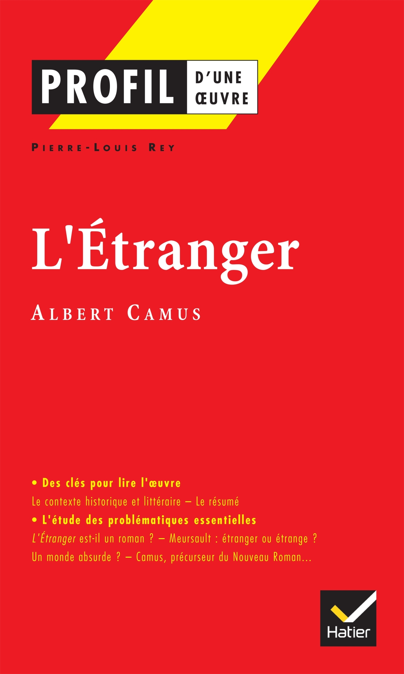 Profil - Camus (Albert) : L'Etranger - Albert Camus, Pierre-Louis Rey - HATIER