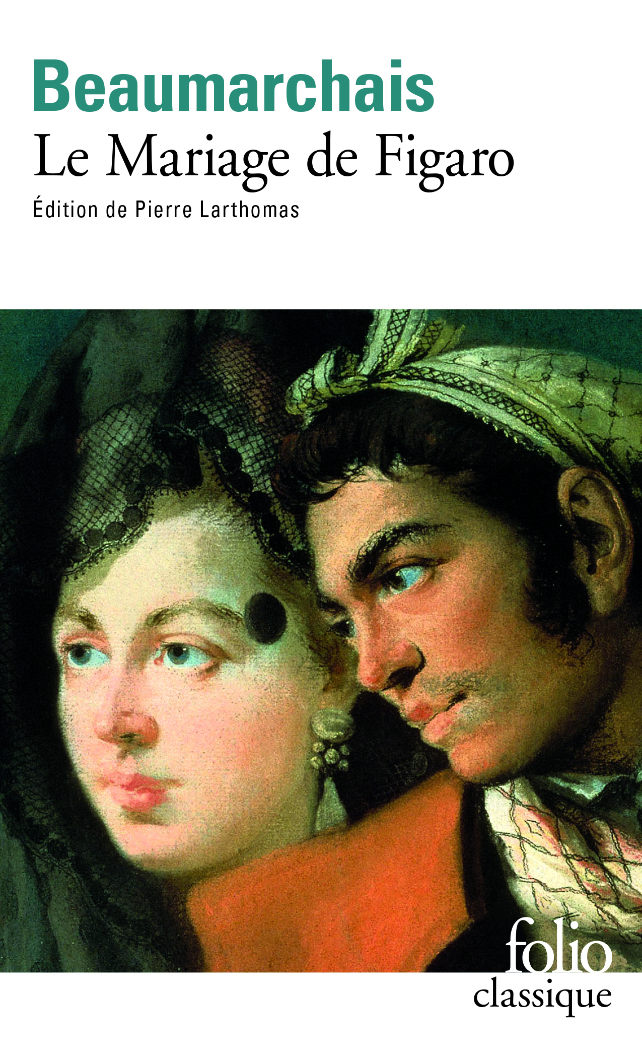 LE MARIAGE DE FIGARO - BEAUMARCHAIS - FOLIO