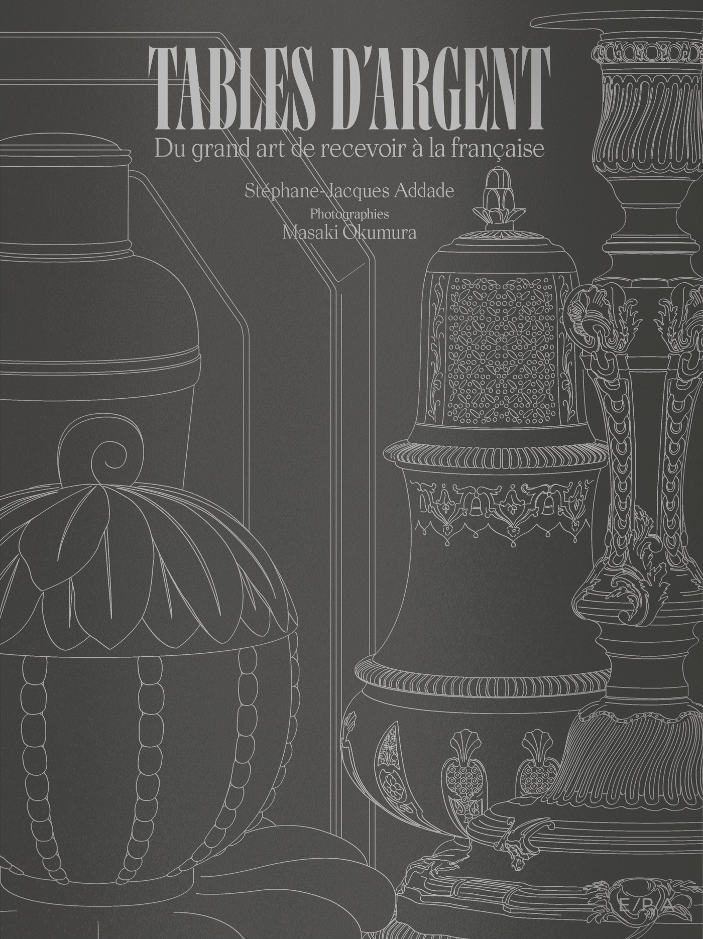 Tables d'argent - Stéphane-Jacques Addade, Masaki Okumura - EPA