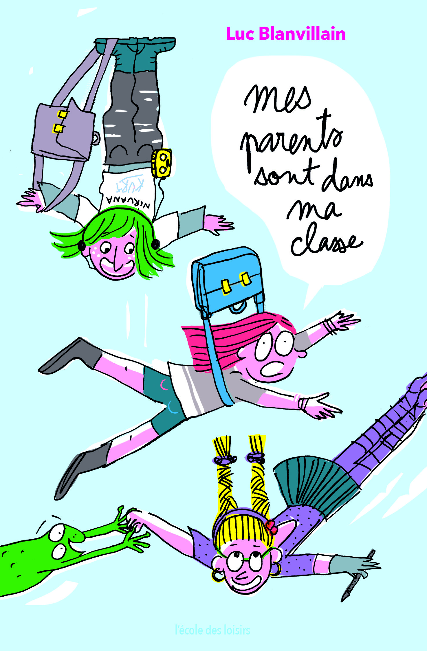 Parents sont dans ma classe (poche) (Mes) - Luc Blanvillain - EDL