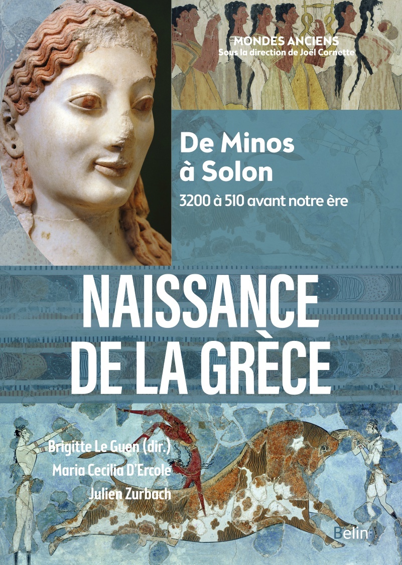 Naissance de la Grèce (compact) - Maria Cecilia D'Ercole, Julien Zurbach, Brigitte Le Guen, Joël Cornette - BELIN