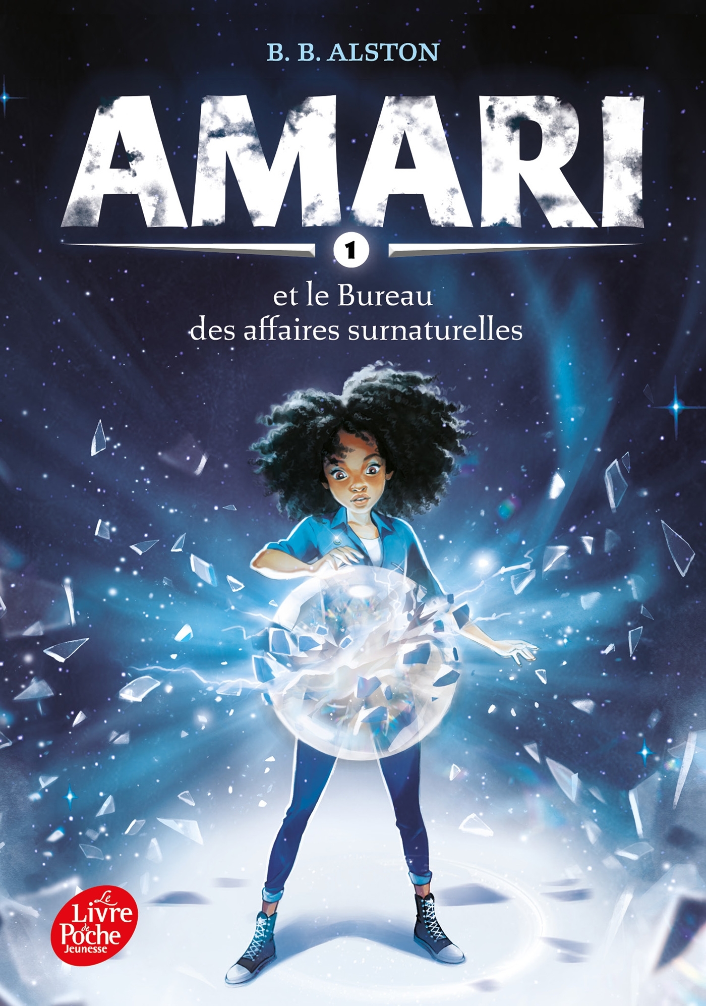 Amari et le bureau des affaires surnaturelles - Tome 1 - B.B. ALSTON, Sidonie Van den Dries - POCHE JEUNESSE