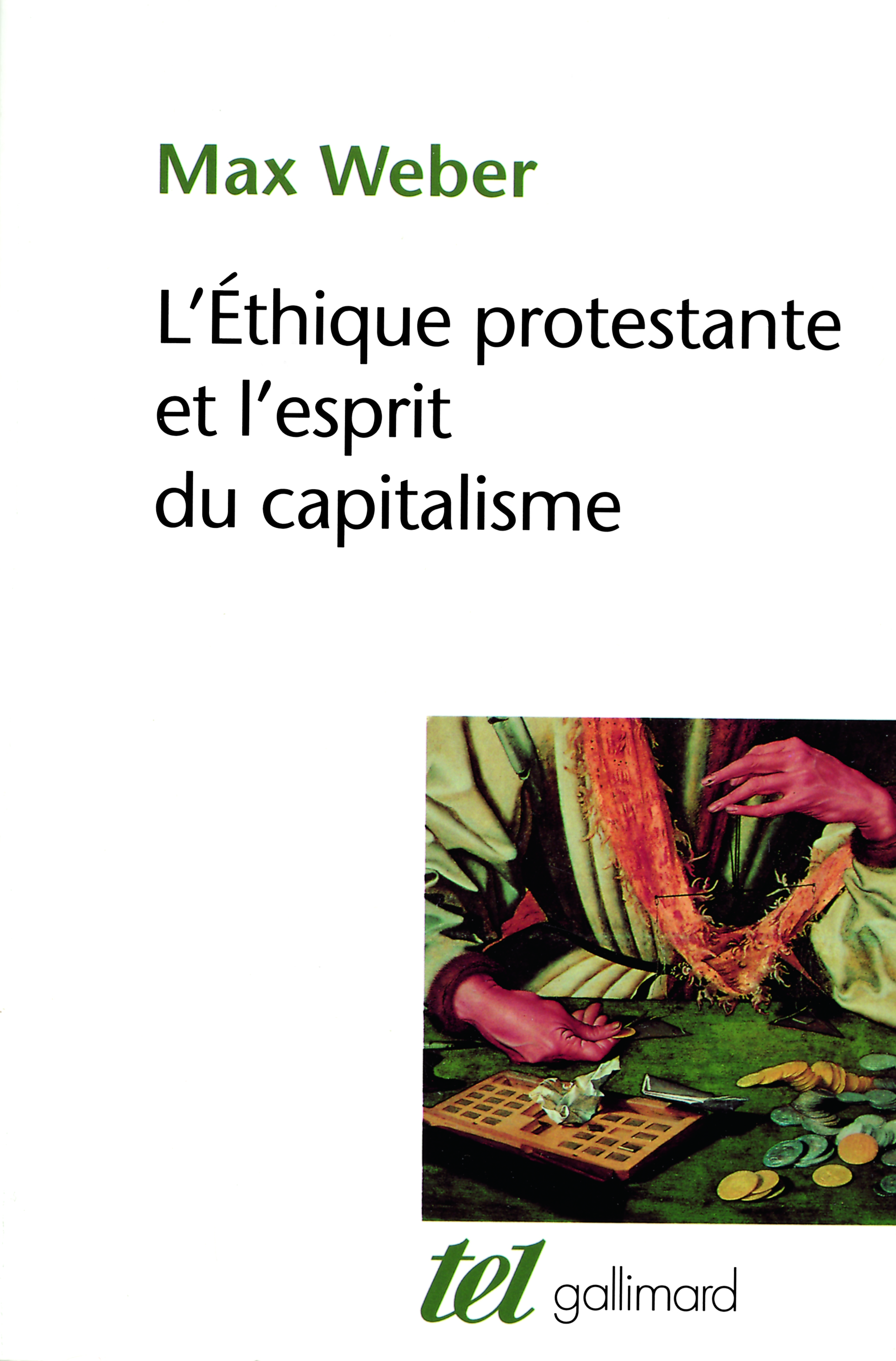 L'Éthique protestante et l'esprit du capitalisme - Max Weber, Jean-Pierre Grossein - GALLIMARD