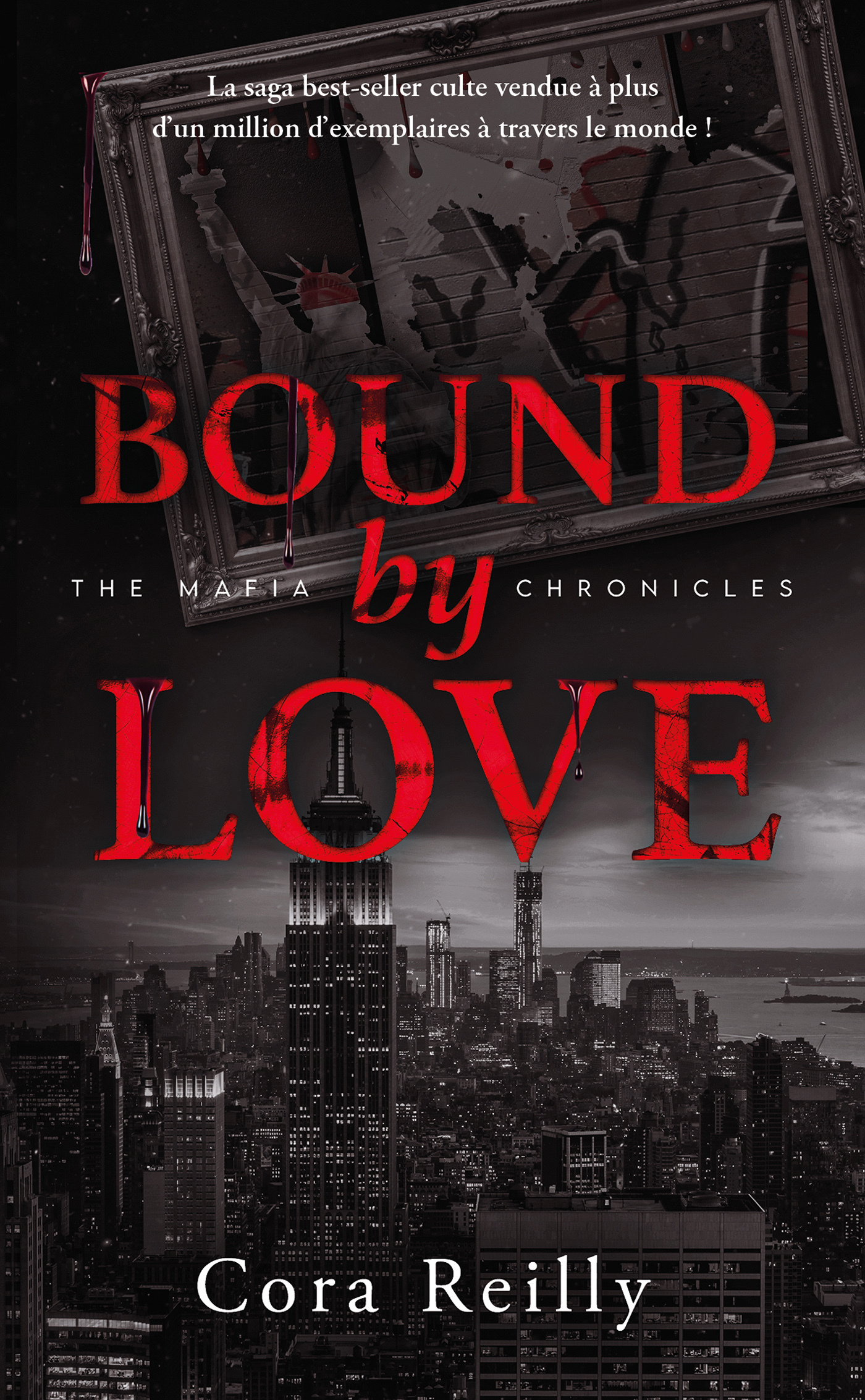 Bound by Love - The Mafia Chronicles, T6 (Edition Française) - Cora Reilly - HACHETTE HLAB