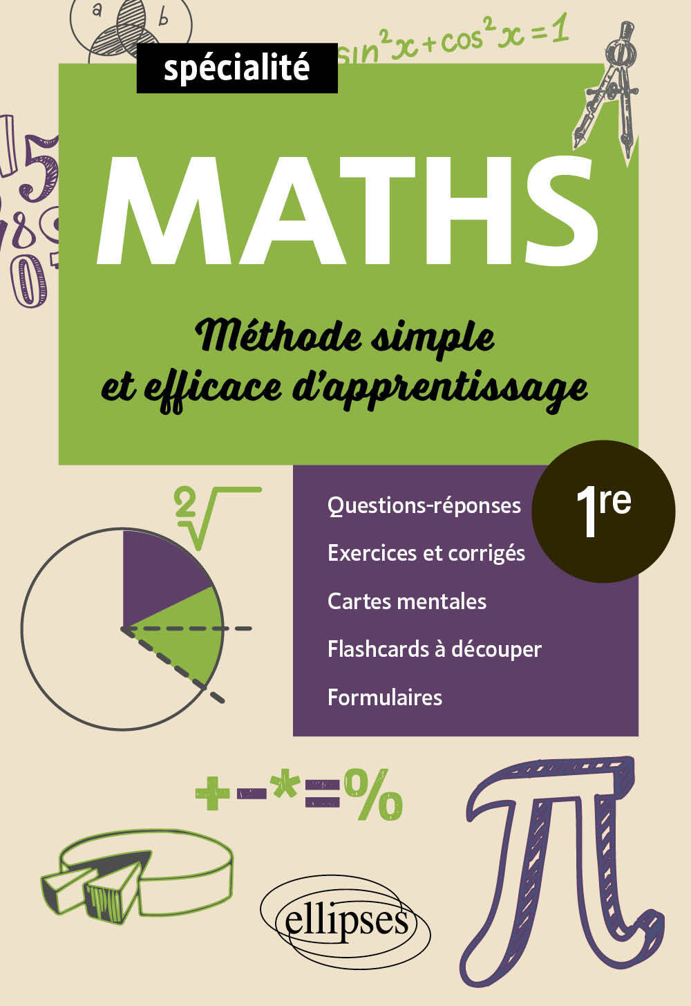 Spécialité Mathématiques - Première - Méthode simple et efficace d'apprentissage - Thomas Petit, Hassan Khalil - ELLIPSES