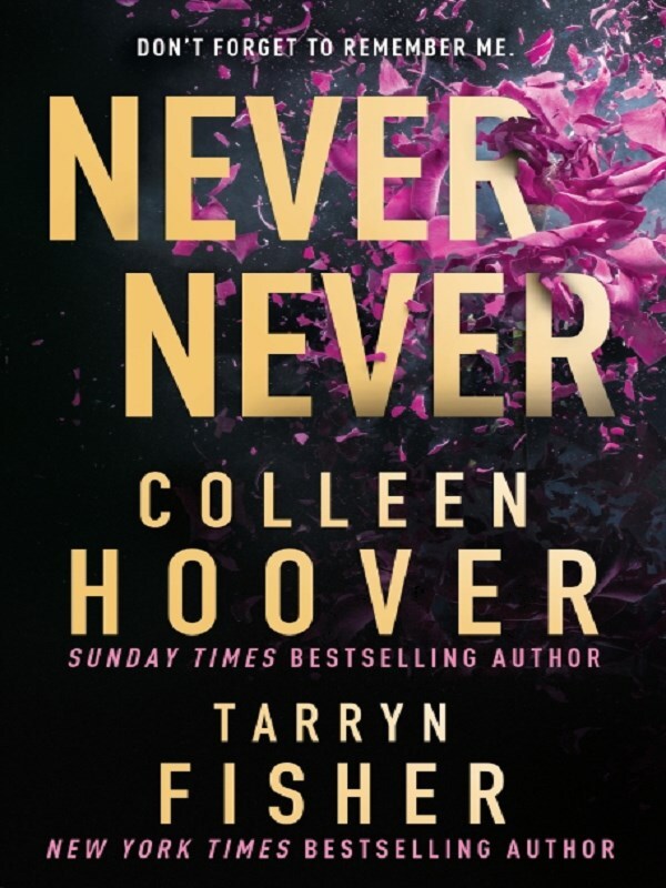 Never Never -  Hoover, Colleen; Fis,  Hoover & Fisher, Colleen Hoover, Tarryn Fisher - HARPER COLLINS