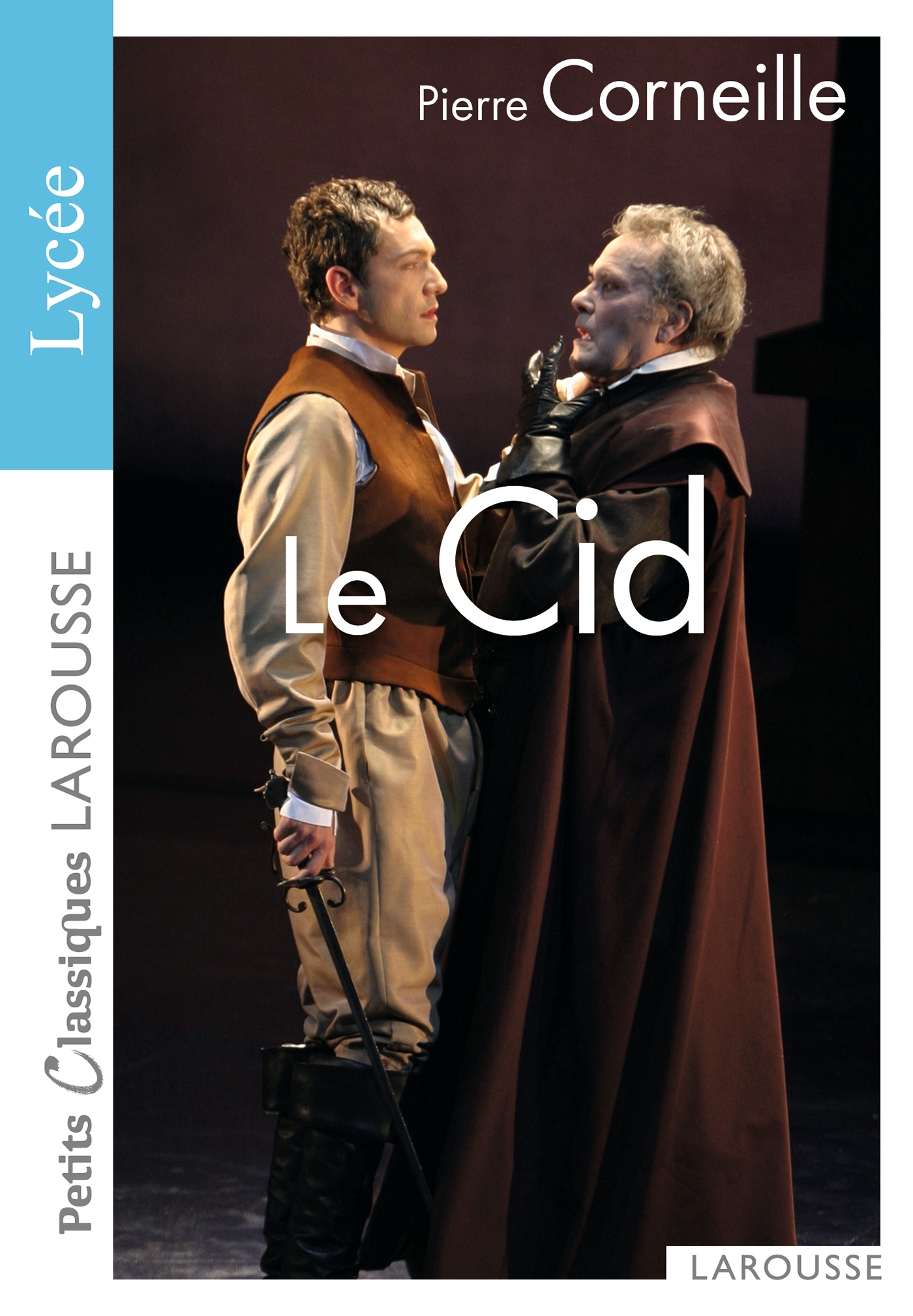 LE CID - SPECIAL LYCEE - Pierre Corneille - LAROUSSE