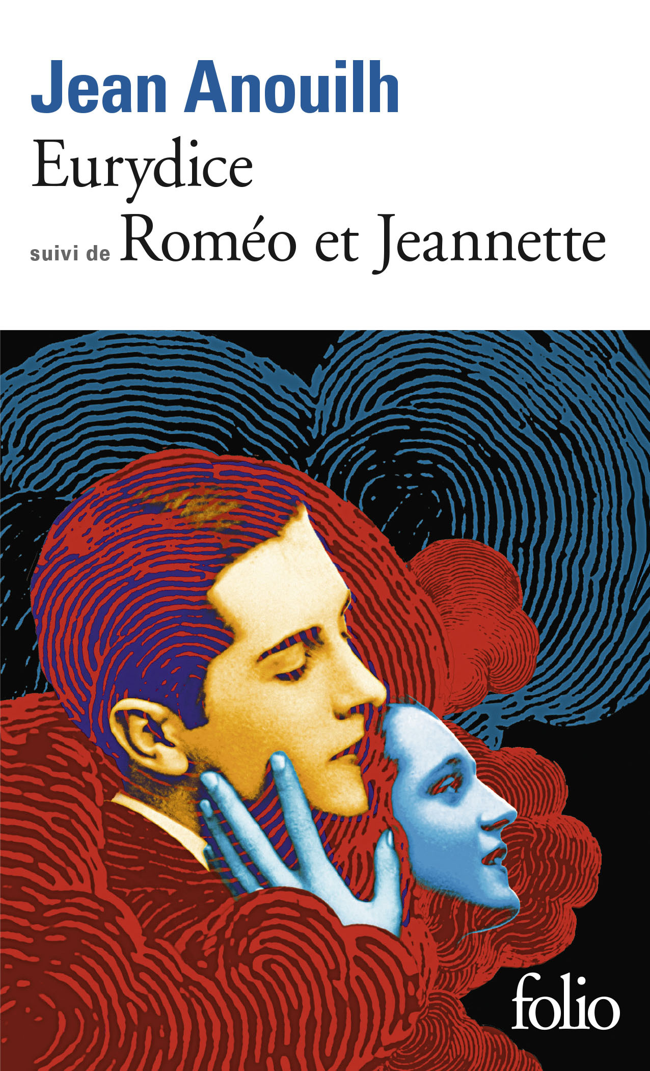 EURYDICE / ROMEO ET JEANNETTE - Jean Anouilh - FOLIO