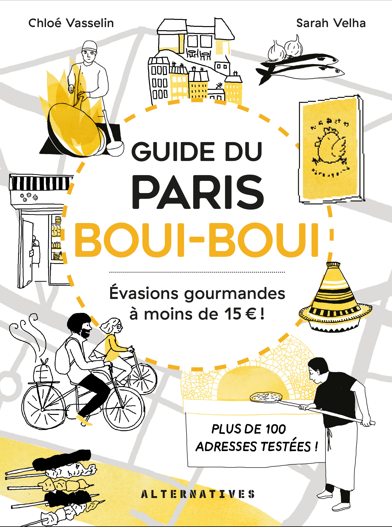 Guide du Paris boui-boui - Chloé Vasselin, Sarah Velha - ALTERNATIVES